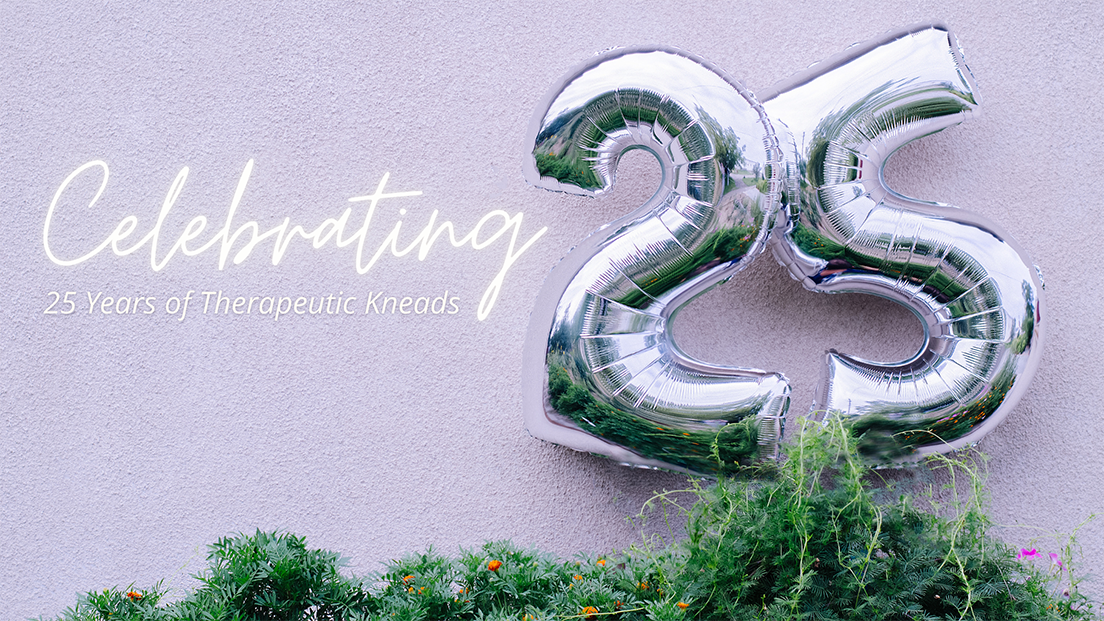 Silver Anniversary Celebration for Therapeutic Kneads, Ltd.